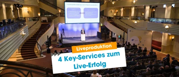 Mit 4 Key-Services zum Live-Erfolg: Perfekte Liveproduktion im Bayrischen Hof