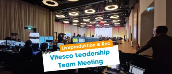 5000 Zuschauer Produktion aus einer Hand: Vitesco Leadership Meeting